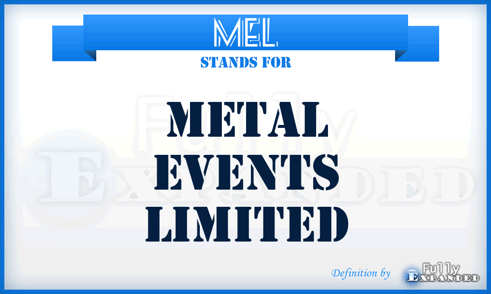 MEL - Metal Events Limited