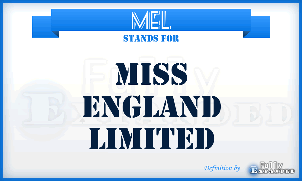 MEL - Miss England Limited