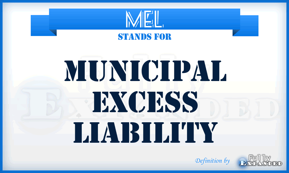 MEL - Municipal Excess Liability