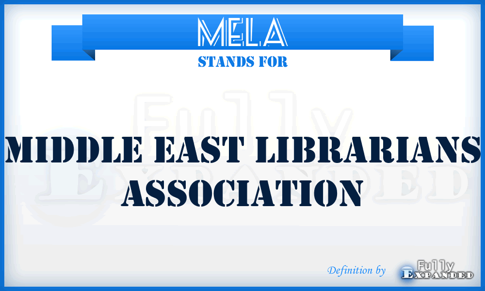 MELA - Middle East Librarians Association