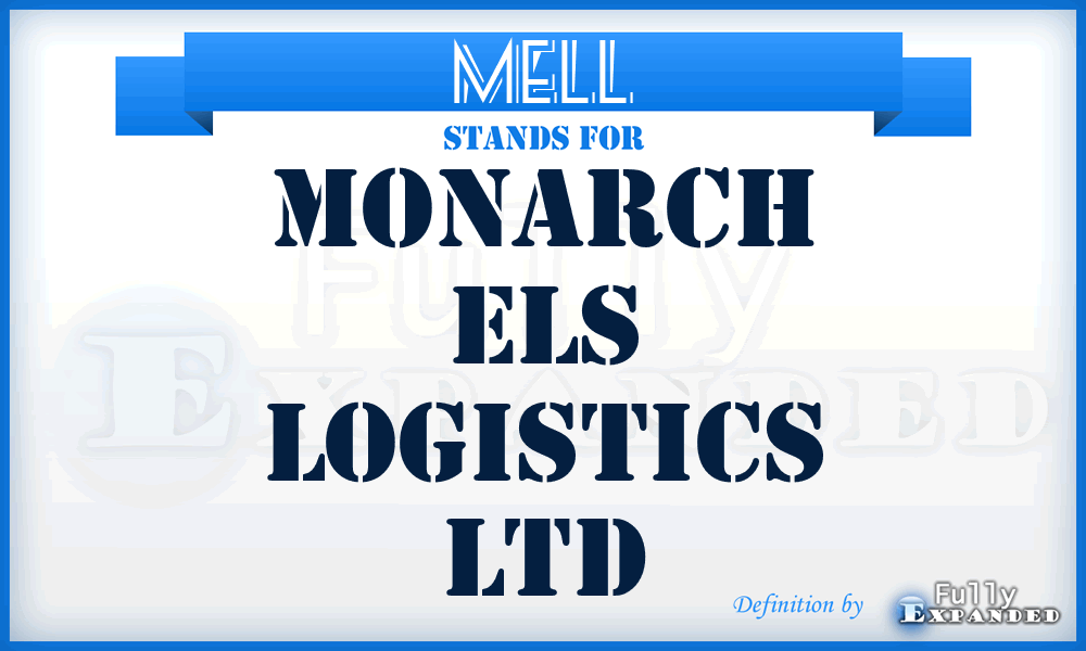 MELL - Monarch Els Logistics Ltd