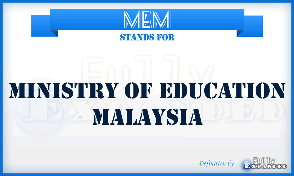 MEM - Ministry of Education Malaysia