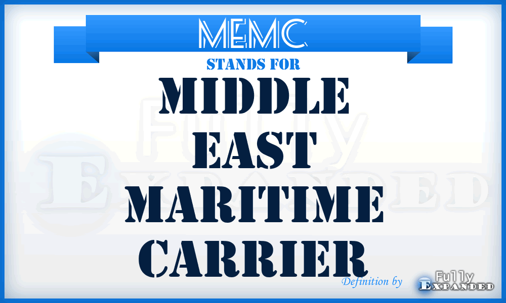 MEMC - Middle East Maritime Carrier