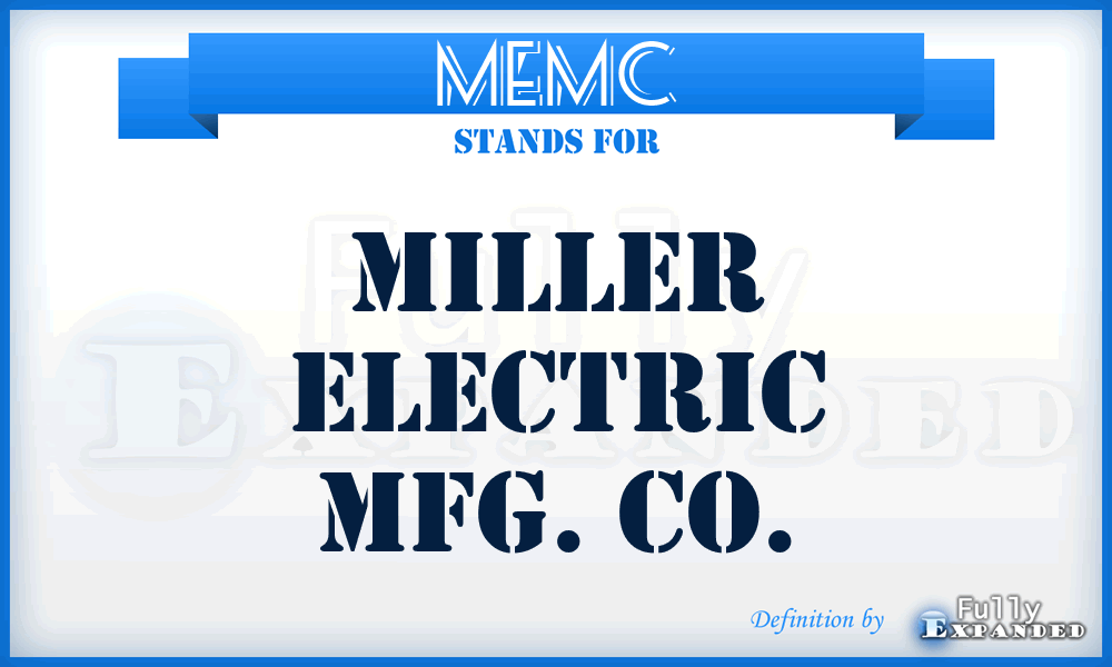MEMC - Miller Electric Mfg. Co.