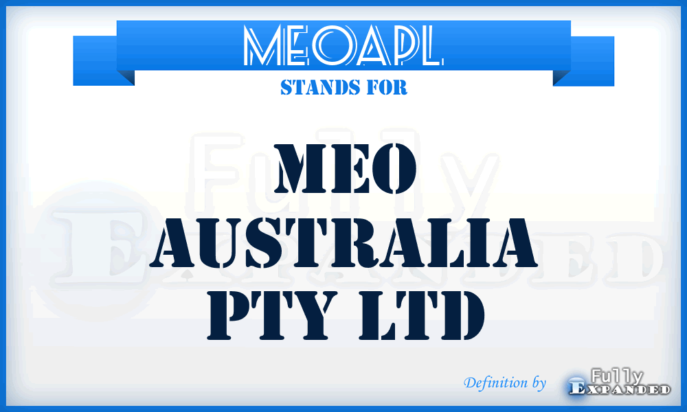 MEOAPL - MEO Australia Pty Ltd