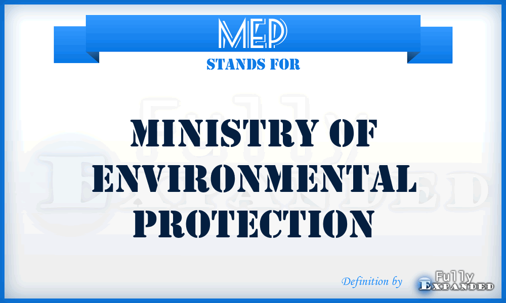 MEP - Ministry of Environmental Protection