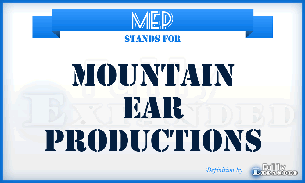 MEP - Mountain Ear Productions