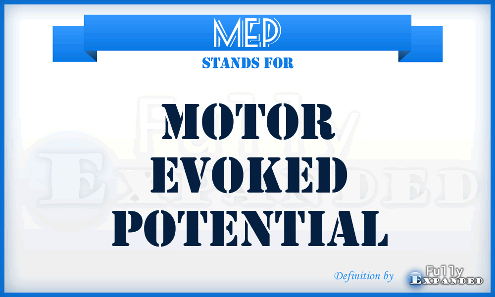 MEP - motor evoked potential