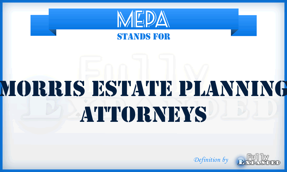 MEPA - Morris Estate Planning Attorneys