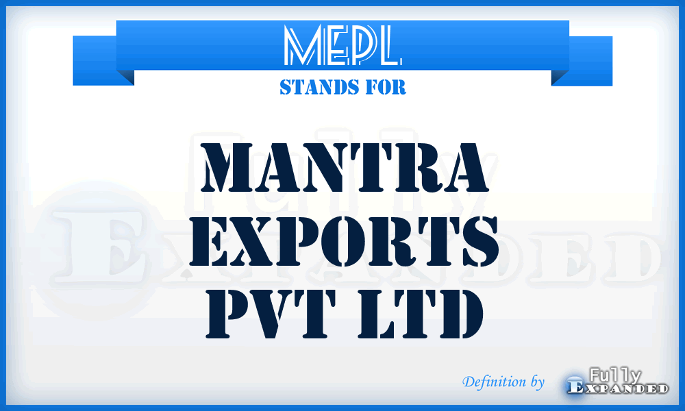 MEPL - Mantra Exports Pvt Ltd
