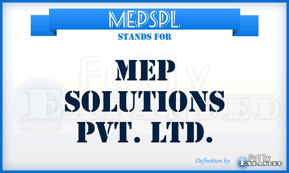 MEPSPL - MEP Solutions Pvt. Ltd.