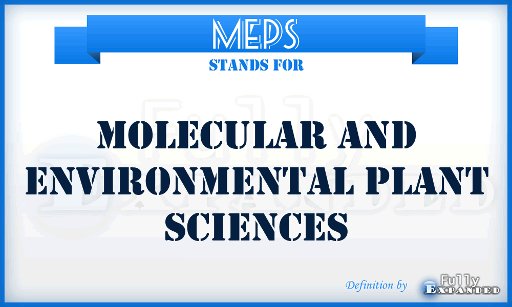 MEPS - Molecular and Environmental Plant Sciences