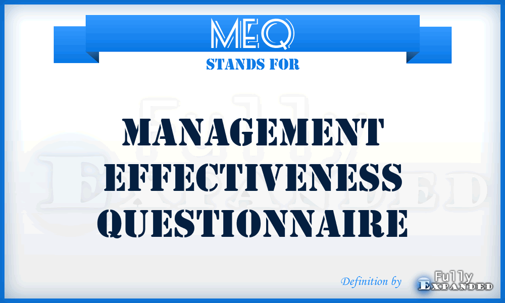 MEQ - Management Effectiveness Questionnaire