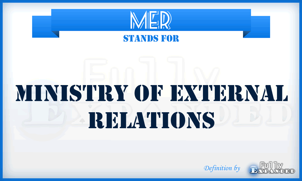 MER - Ministry of External Relations