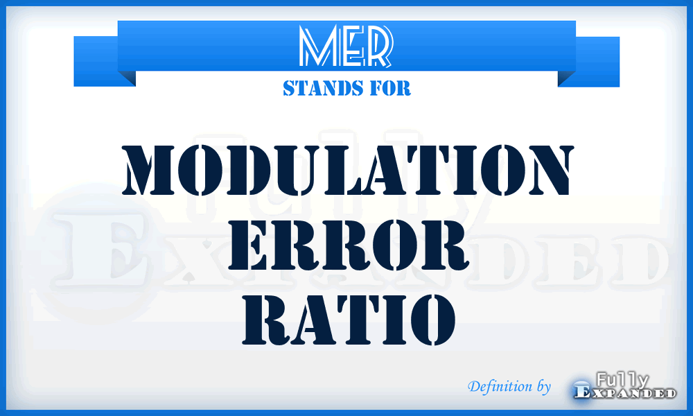 MER - Modulation Error Ratio