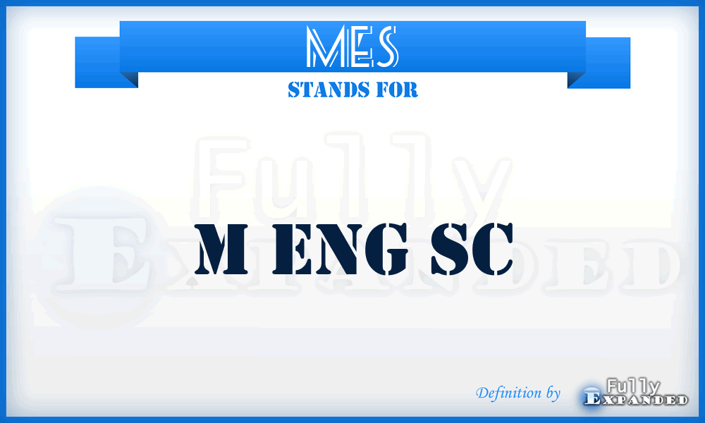 MES - M Eng Sc