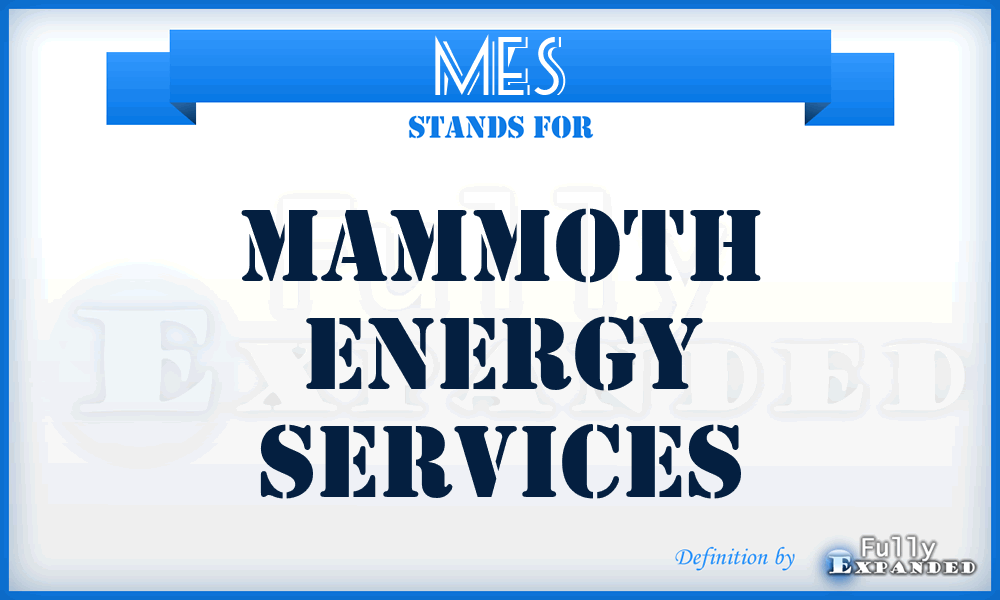 MES - Mammoth Energy Services