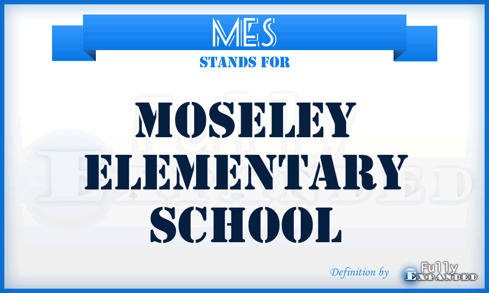 MES - Moseley Elementary School