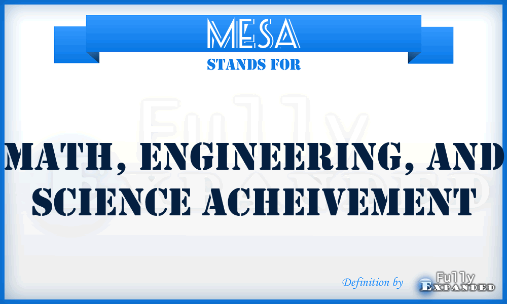 MESA - Math, Engineering, and Science Acheivement