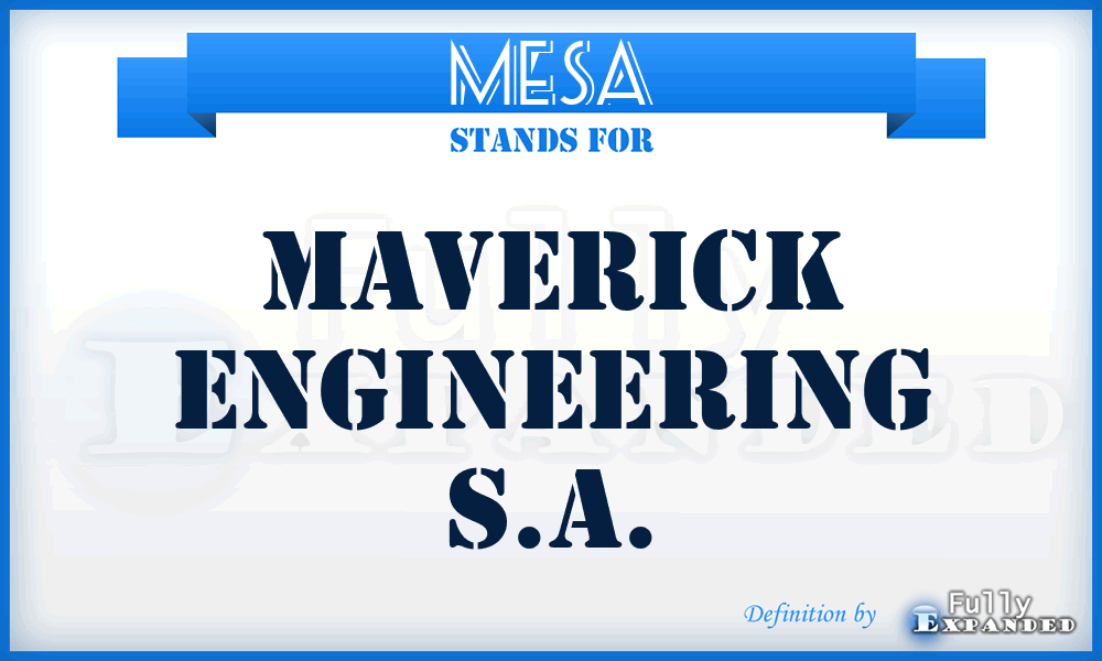 MESA - Maverick Engineering S.A.