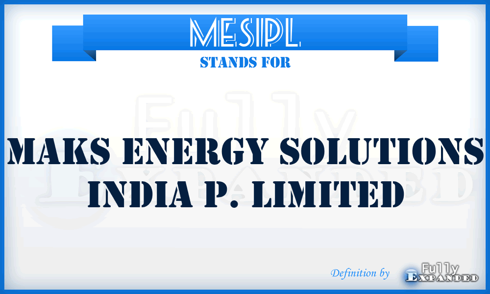 MESIPL - Maks Energy Solutions India P. Limited