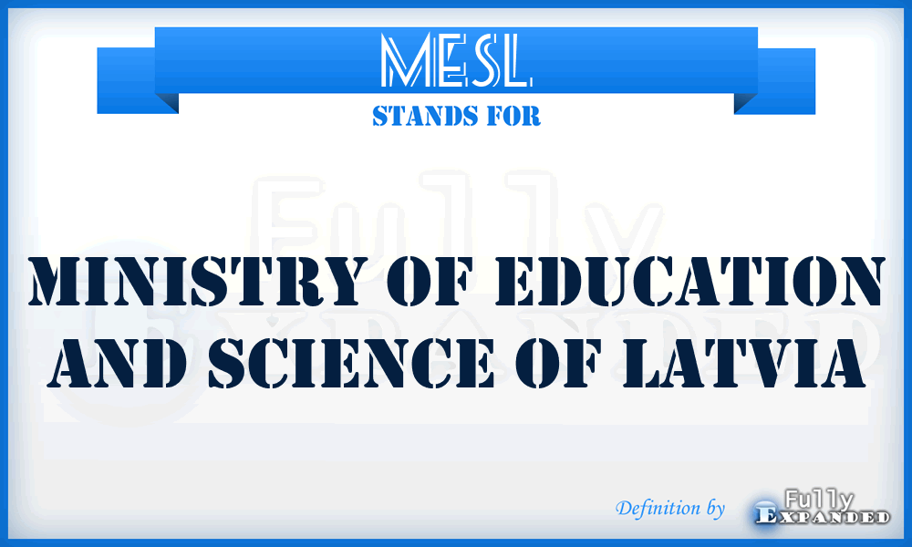 MESL - Ministry of Education and Science of Latvia