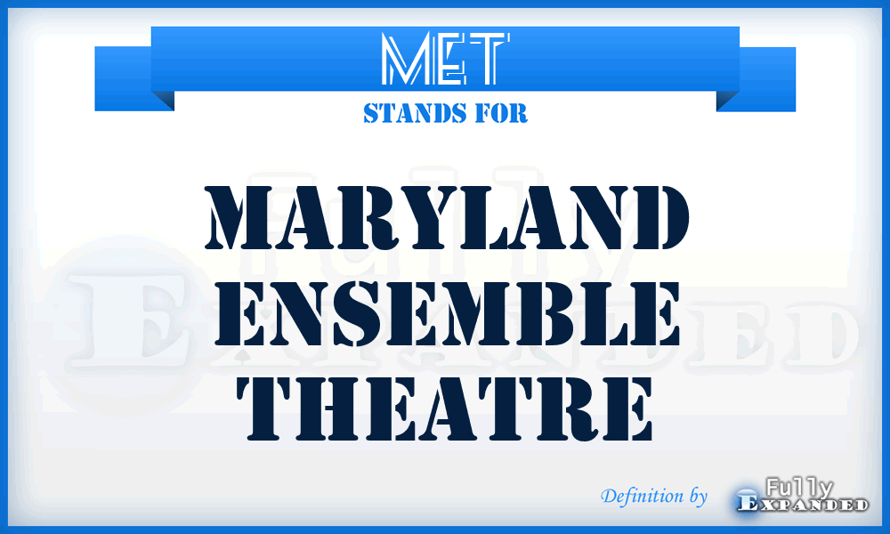 MET - Maryland Ensemble Theatre