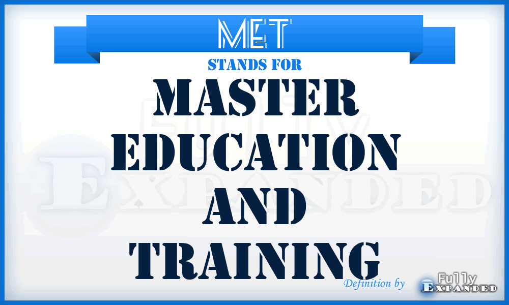 MET - Master Education and Training