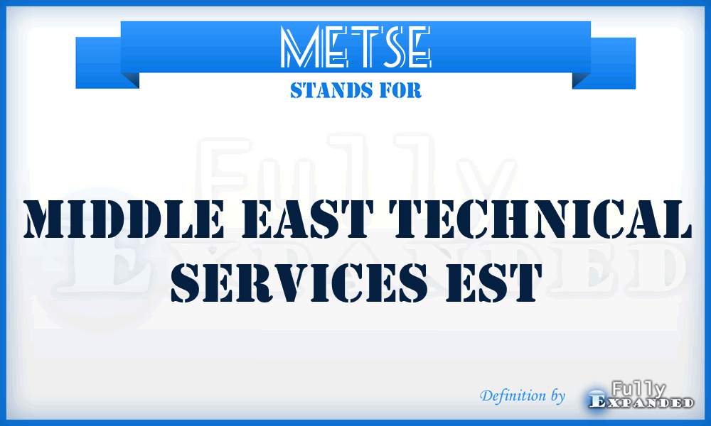 METSE - Middle East Technical Services Est