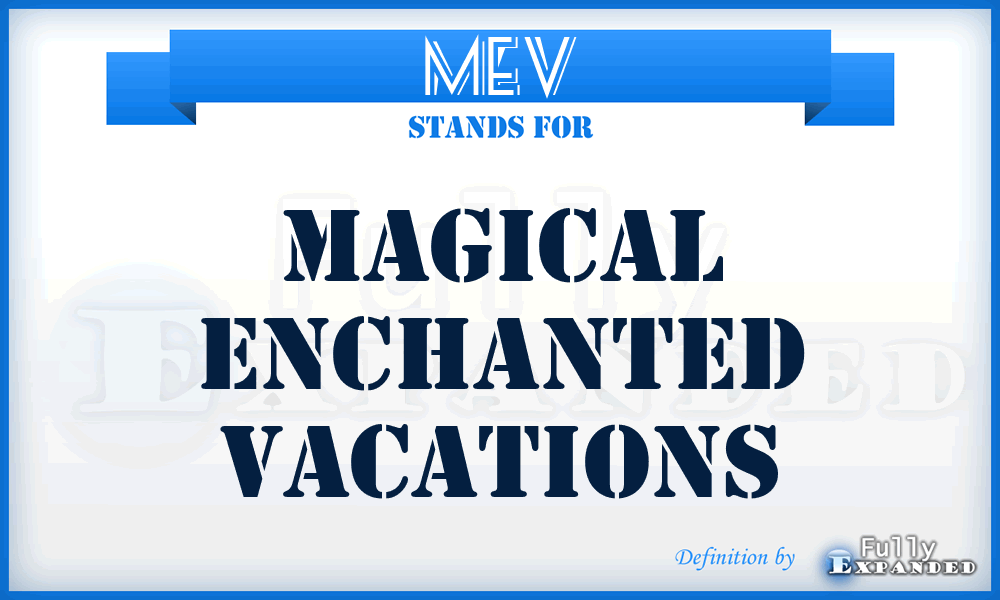 MEV - Magical Enchanted Vacations