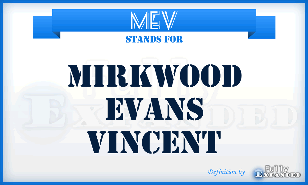 MEV - Mirkwood Evans Vincent