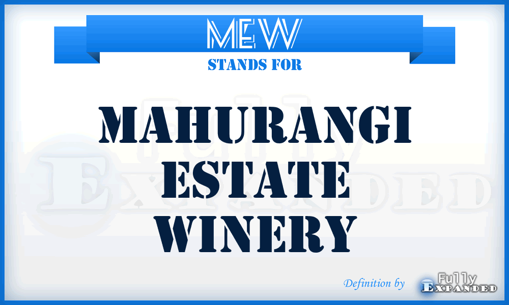 MEW - Mahurangi Estate Winery