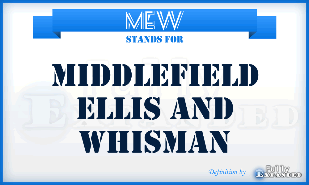 MEW - Middlefield Ellis And Whisman