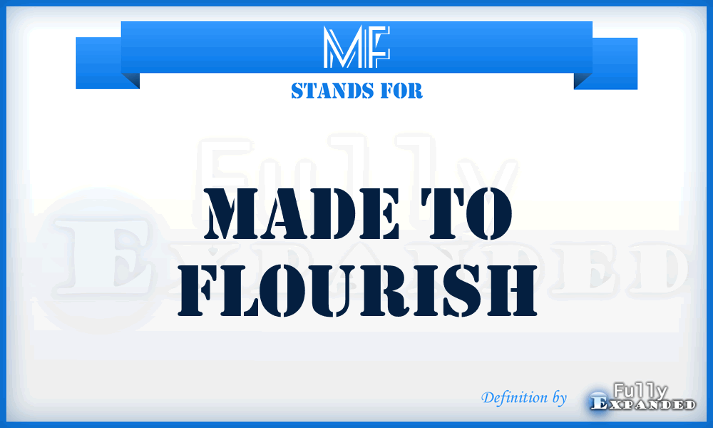 MF - Made to Flourish