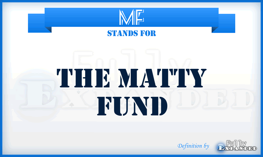 MF - The Matty Fund