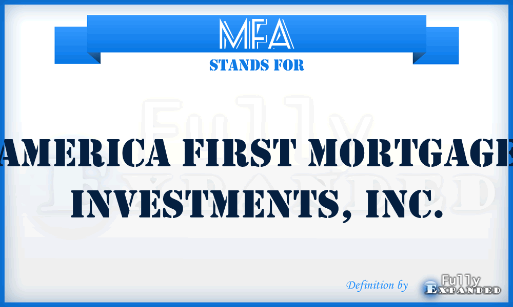 MFA - America First Mortgage Investments, Inc.
