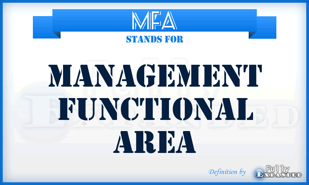 MFA - Management Functional Area