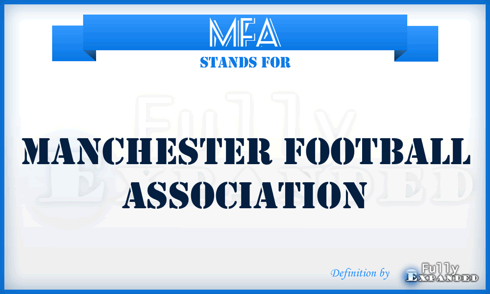 MFA - Manchester Football Association