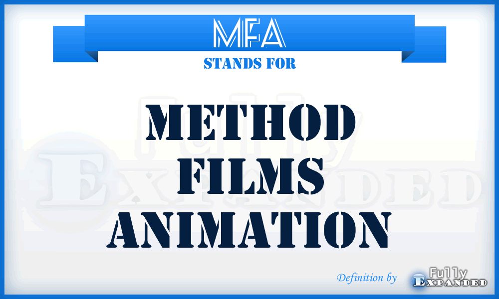 MFA - Method Films Animation