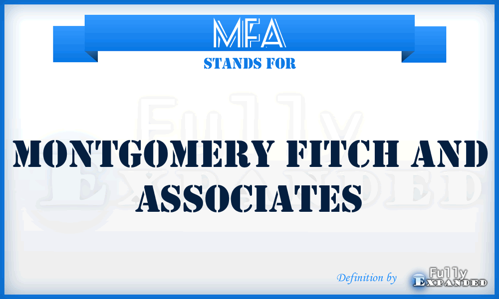 MFA - Montgomery Fitch and Associates