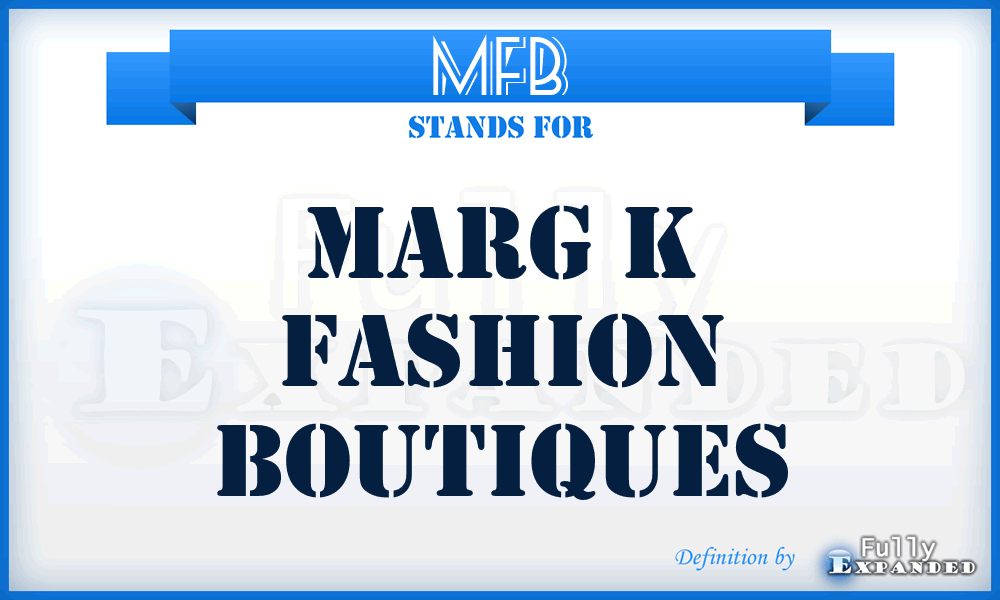 MFB - Marg k Fashion Boutiques