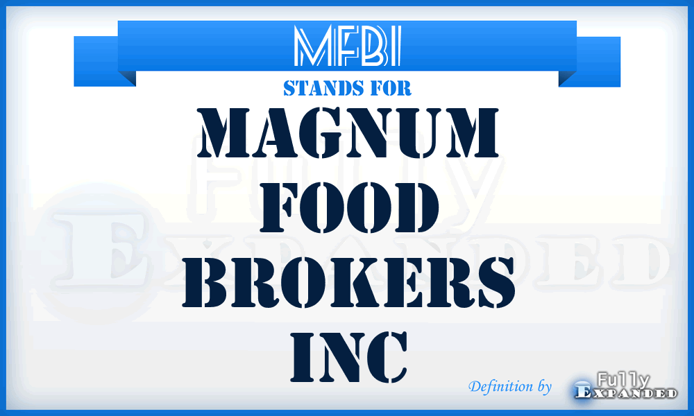 MFBI - Magnum Food Brokers Inc