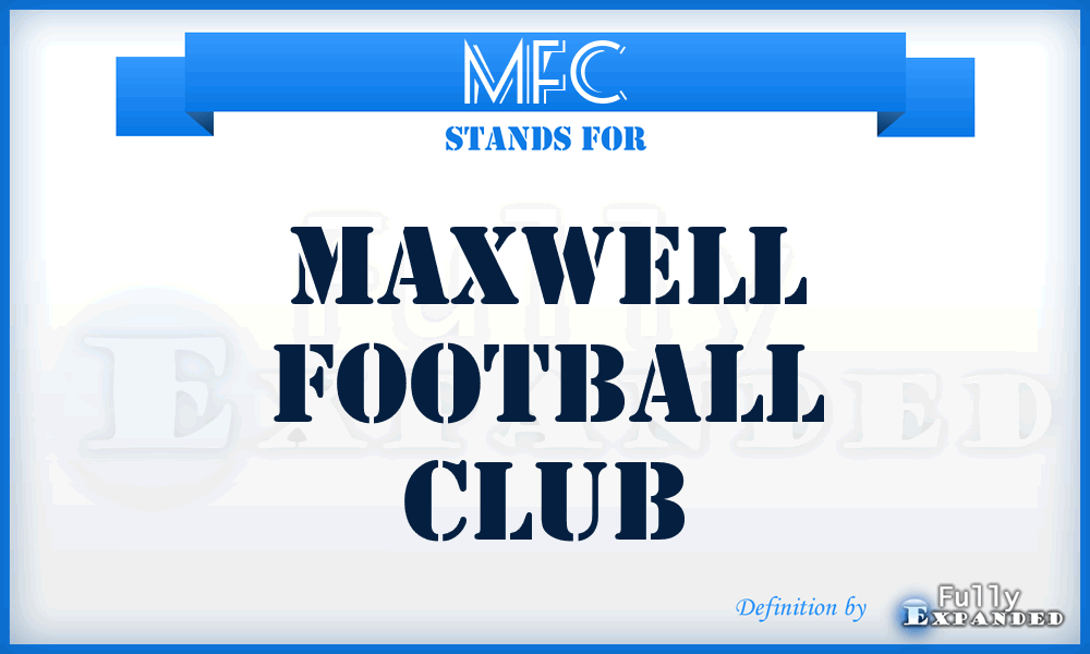 MFC - Maxwell Football Club