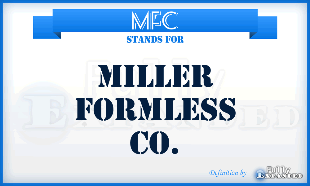 MFC - Miller Formless Co.