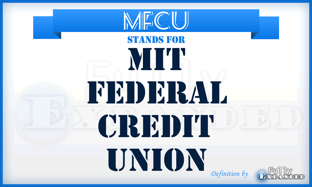 MFCU - MIT Federal Credit Union