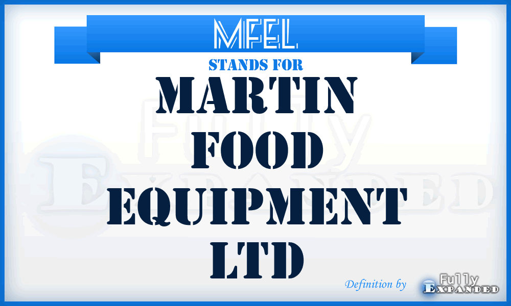 MFEL - Martin Food Equipment Ltd