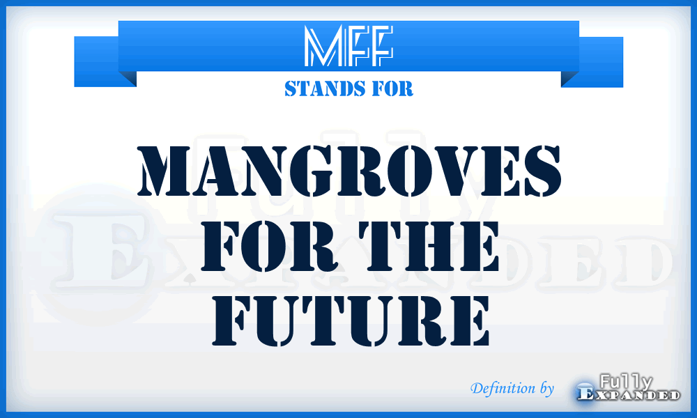 MFF - Mangroves for the Future