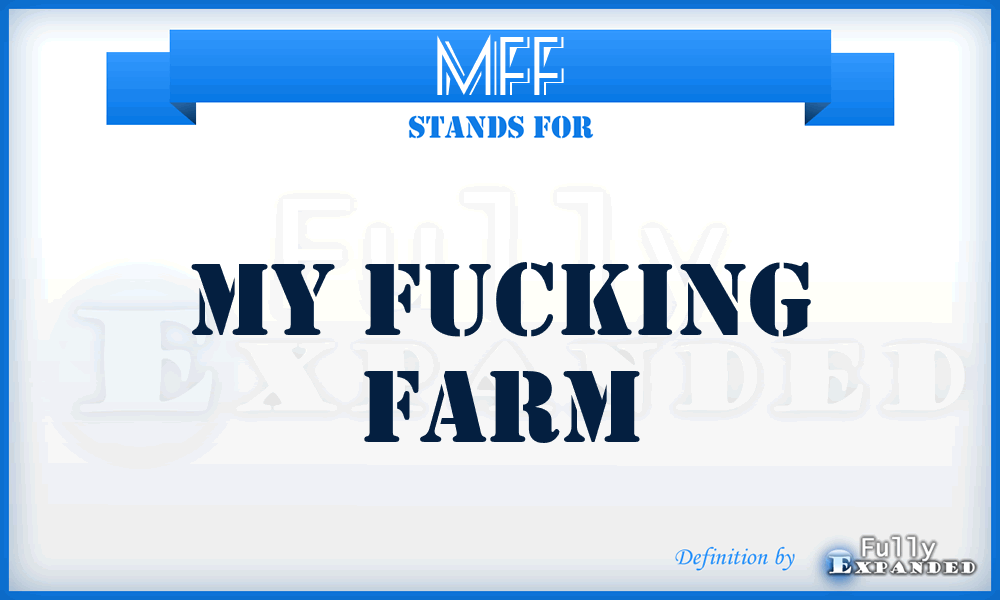 MFF - My Fucking Farm