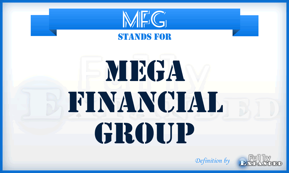 MFG - Mega Financial Group