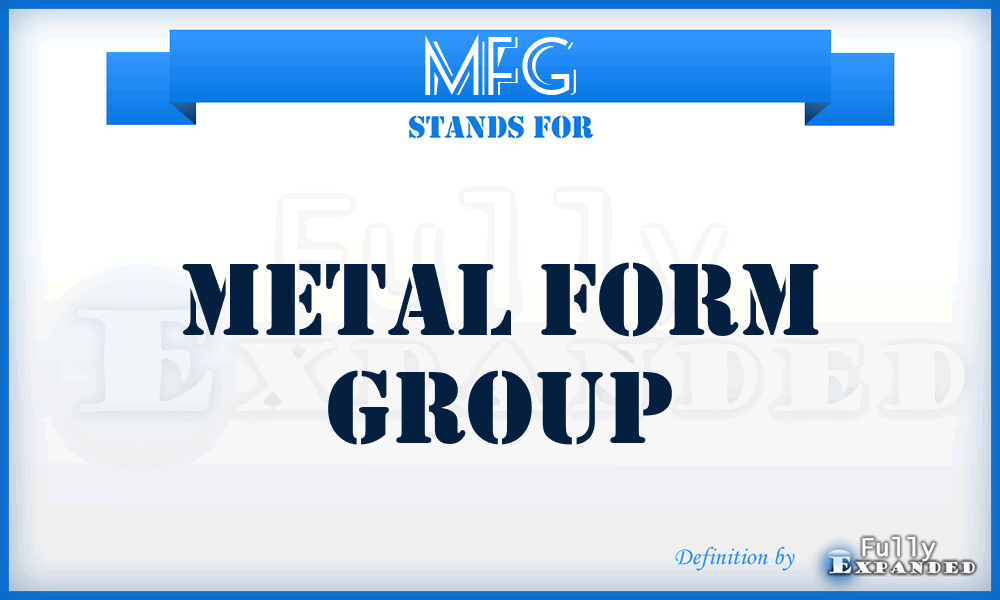 MFG - Metal Form Group
